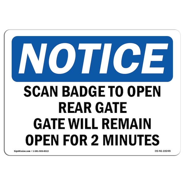 OSHA Sign, 18" H, Rigid Plastic, Scan Badge To Open Rear Gate Gate Will Remain Sign, Landscape